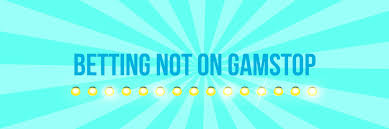 Betting Sites Not on Gamstop A Comprehensive Guide for Gamblers
