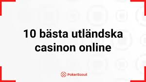 Bästa utländska casino En djupgående guide till spelupplevelse